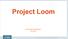 Project Loom Ron Pressler, Alan Bateman June 2018