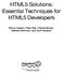 HTML5 Solutions: Essential Techniques for HTML5 Developers. Marco Casario, Peter Elst, Charles Brown, Nathalie Wormser, and Cyril Hanquez