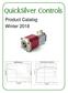 QuickSilver Controls. Product Catalog Winter 2018