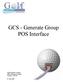 GCS - Generate Group POS Interface