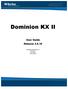 Dominion KX II. User Guide Release Copyright 2008 Raritan, Inc. DKX2-0G-E April