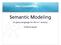 Semantic Modeling. A query language for the 21 st century. Clifford Heath