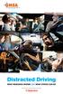 Distracted Driving WHAT RESEARCH SHOWS AND WHAT STATES CAN DO. This report was made possible by a grant from