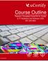 Course Outline. Pearson: Complete CompTIA A+ Guide to IT Hardware and Software (220901, )