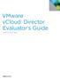 VMware vcloud Director Evaluator s Guide TECHNICAL WHITE PAPER