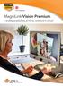 MagniLink Vision Premium. endless possibilities at home, work and in school