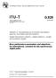 ITU-T G.828. Error performance parameters and objectives for international, constant bit rate synchronous digital paths