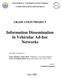Information Dissemination in Vehicular Ad-hoc Networks