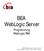 BEA WebLogic Server. Programming WebLogic RMI