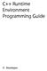 C++ Runtime Environment Programming Guide
