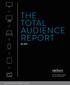 THE TOTAL AUDIENCE REPORT