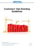 Customers Own Branding Guidelines
