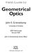 Field Guide to. Geometrical Optics. John E. Greivenkamp. University of Arizona. SPIE Field Guides Volume FG01. John E. Greivenkamp, Series Editor