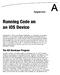 Running Code on an ios Device. Appendix. The ios Developer Program
