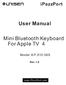 User Manual. Mini Bluetooth Keyboard For Apple TV 4