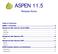 ASPEN Release Notes. ASPEN 11.5 Overview... 2 Changes and New Features: Across ASPEN Facility... 3 MDS Data... 8 Surveys...