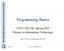 Programming Basics. INFO/CSE 100, Spring 2005 Fluency in Information Technology.