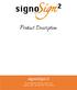 Product Description. signosign/2. The established desktop solution for creating, edit, and sign PDF documents.