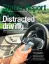 Status Report. Distracted driving. Cellphone interactions up 57 percent over prior survey ALSO IN THIS ISSUE
