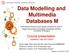 Data Modelling and Multimedia Databases M
