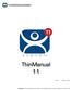 ThinManual 11. Version 1 January 15, ThinManager - A Rockwell Automation Technology 1220 Old Alpharetta Road, Suite 390 Alpharetta, GA USA