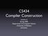 CS434 Compiler Construction. Lecture 3 Spring 2005 Department of Computer Science University of Alabama Joel Jones
