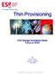 Thin Provisioning. ESG Storage Innovations Series Focus on 3PAR. By Tony Asaro Senior Analyst April 2006