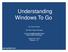 Understanding Windows To Go