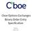 Cboe Options Exchanges Binary Order Entry Specification. Version 2.8.6