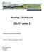 Bentley Civil Guide. SELECT series 3. Setting Up Superelevation SEP Files. Written By: Lou Barrett, BSW-Development, Civil Design