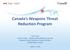 Canada s Weapons Threat Reduction Program