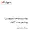 CCRecord Professional PRI23 Recording. Application Notes