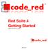 Red Suite 4 Getting Started. Applies to Red Suite 4.22 or greater