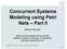 Concurrent Systems Modeling using Petri Nets Part II