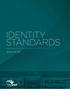 IDENTITY STANDARDS Version 2.0 Fall 2014