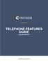 TELEPHONE FEATURES GUIDE Updated August 2018