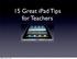 15 Great ipad Tips for Teachers