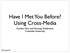 Have I Met You Before? Using Cross-Media