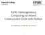 PyFR: Heterogeneous Computing on Mixed Unstructured Grids with Python. F.D. Witherden, M. Klemm, P.E. Vincent