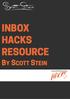 INBOX HACKS RESOURCE BY SCOTT STEIN. Prepared for: