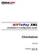 GIFTePay XML. Chockstone. Installation & Configuration Guide. Version Part Number: (ML) (SL)
