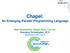 Chapel: An Emerging Parallel Programming Language. Brad Chamberlain, Chapel Team, Cray Inc. Emerging Technologies, SC13 November 20 th, 2013
