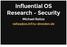 Influential OS Research Security. Michael Raitza