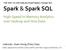 Spark & Spark SQL. High- Speed In- Memory Analytics over Hadoop and Hive Data. Instructor: Duen Horng (Polo) Chau