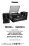 MODEL: SMC1033 MUSIC SYSTEM WITH TWIN CD PLAYER & RECORDER, MP3 TO USB/SD ENCODING, 3-SPEED TURNTABLE, RADIO, CASSETTE AND AUX-IN PLAYBACK