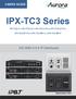 USERS GUIDE IPX-TC3 Series IPX-TC3-C IPX-TC3-CF IPX-TC3-C Pro IPX-TC3-CF Pro IPX-TC3-DF Pro IPX-TC3-WP-C IPX-TC3-WP-F Manual Number: