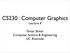 CS230 : Computer Graphics Lecture 4. Tamar Shinar Computer Science & Engineering UC Riverside