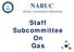 NARUC. Winter Committee Meetings. Staff Subcommittee On Gas