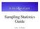 Sampling Statistics Guide. Author: Ali Fadakar