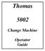 Thomas. Change Machine. Operator Guide